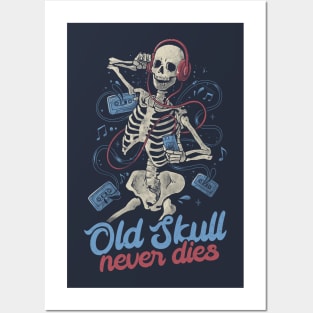 Old Skull Never Dies - Death Music Gift Posters and Art